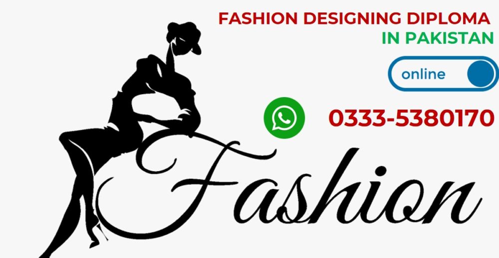 Fashion designing diploma in Pakistan