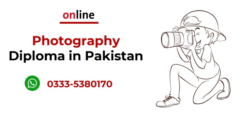 Photography diploma in Pakistan